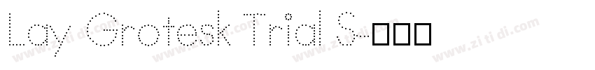 Lay Grotesk Trial S字体转换